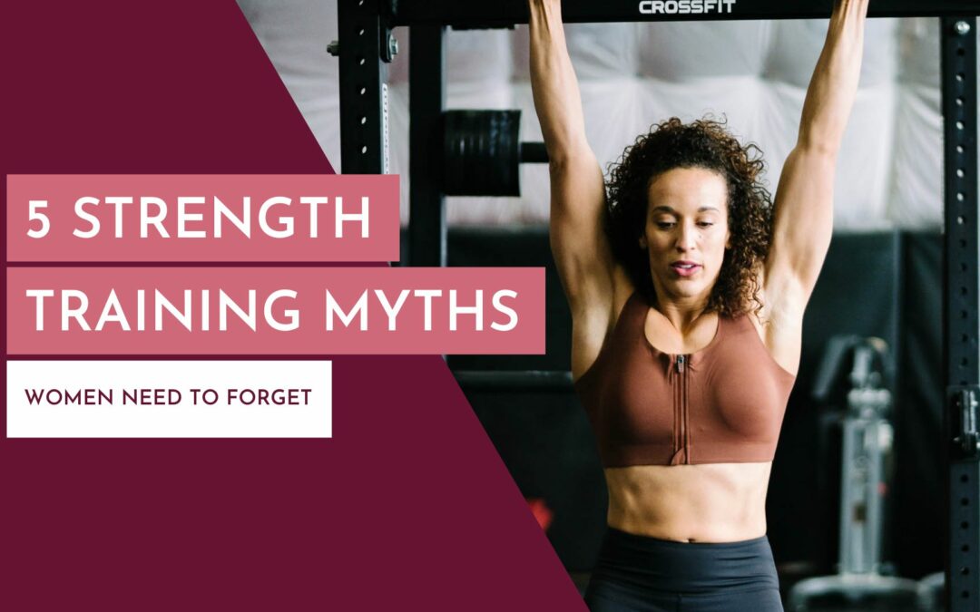 Strength Training Myths Women Need to Forget