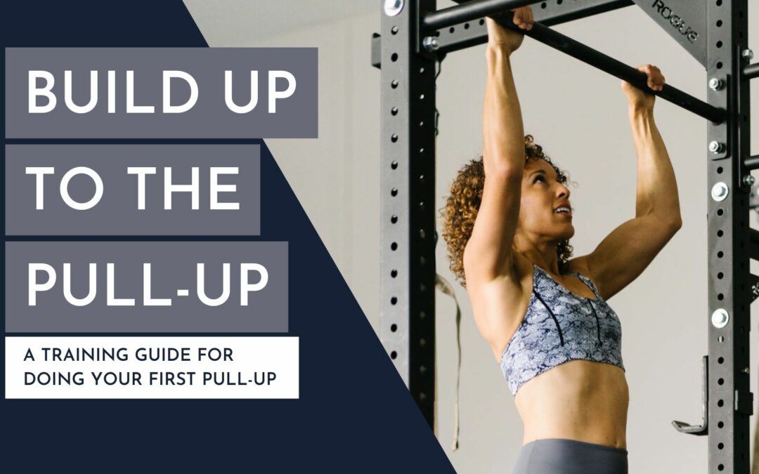 Build up to the Pull-Up: A training guide for doing your first pull-up